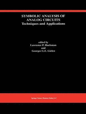 Lawrence P. Huelsman, Georges Gielen - Symbolic Analysis of Analog Circuits: Techniques and Applications, Inbunden
