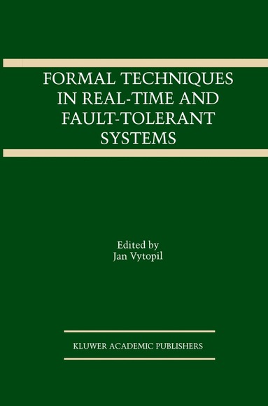 bokomslag Formal Techniques in Real-Time and Fault-Tolerant Systems