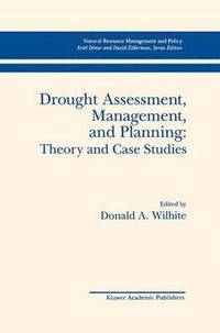 bokomslag Drought Assessment, Management, and Planning: Theory and Case Studies