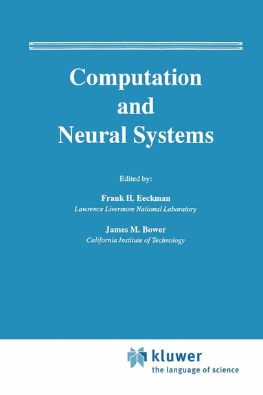 Frank H. Eeckman, James M. Bower - Computation and Neural Systems, Inbunden