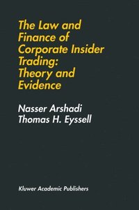 bokomslag The Law and Finance of Corporate Insider Trading