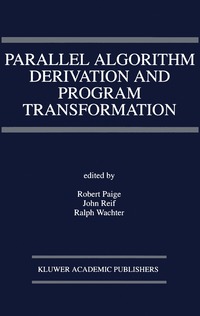 bokomslag Parallel Algorithm Derivation and Program Transformation