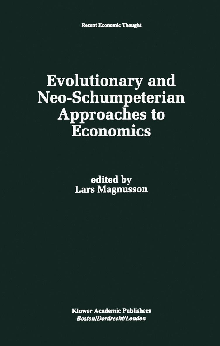Lars Magnusson - Evolutionary and Neo-Schumpeterian Approaches to Economics, Inbunden