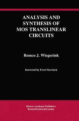 Analysis and Synthesis of MOS Translinear Circuits 1