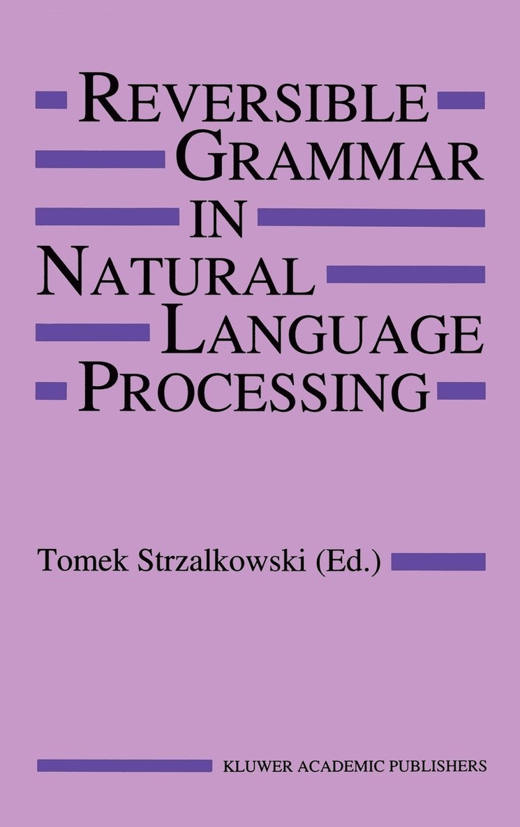 Reversible Grammar in Natural Language Processing 1