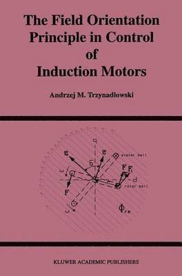 bokomslag The Field Orientation Principle in Control of Induction Motors