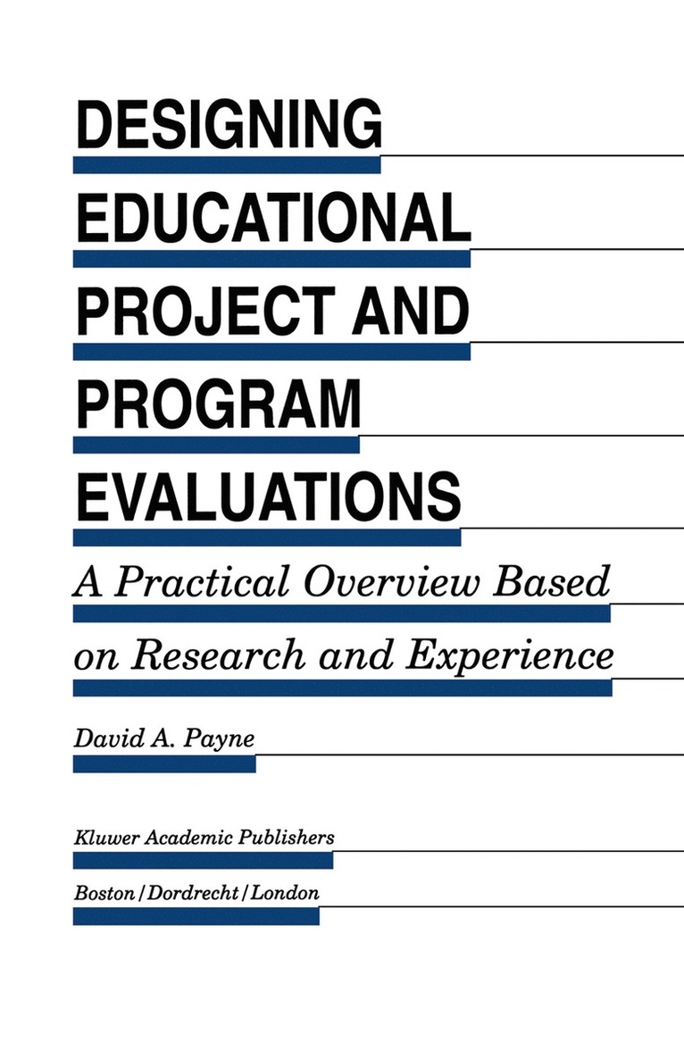 David A. Payne, Mary Jo McGee-Brown - Designing Educational Project and Program Evaluations, Inbunden