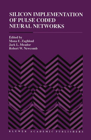 bokomslag Silicon Implementation of Pulse Coded Neural Networks