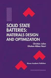 bokomslag Solid State Batteries: Materials Design and Optimization