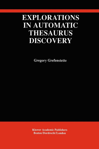 bokomslag Explorations in Automatic Thesaurus Discovery