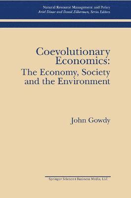 bokomslag Coevolutionary Economics: The Economy, Society and the Environment