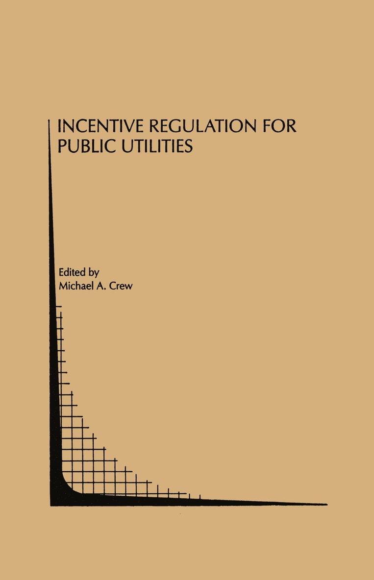 Michael A. Crew - Incentive Regulation for Public Utilities, Inbunden