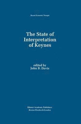 John B. Davis - State of Interpretation of Keynes, Inbunden