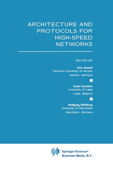 bokomslag Architecture and Protocols for High-Speed Networks