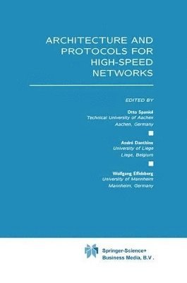 Architecture and Protocols for High-Speed Networks 1