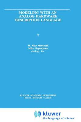 H. Alan Mantooth, Mike F. Fiegenbaum - Modeling with an Analog Hardware Description Language, Inbunden