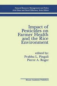 bokomslag Impact of Pesticides on Farmer Health and the Rice Environment