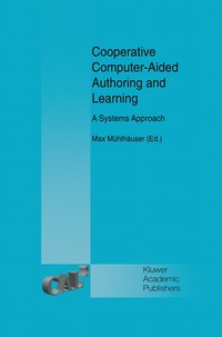 bokomslag Cooperative Computer-Aided Authoring and Learning