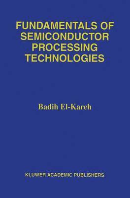 bokomslag Fundamentals of Semiconductor Processing Technology