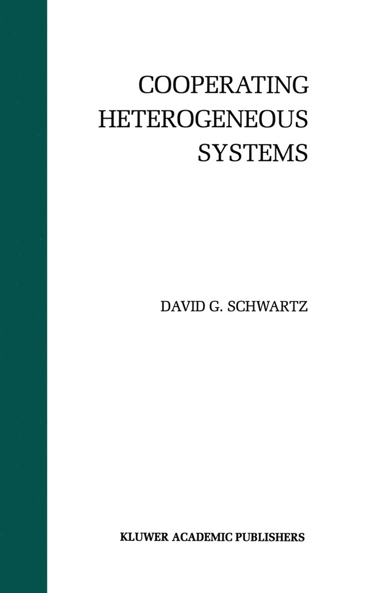 Cooperating Heterogeneous Systems 1