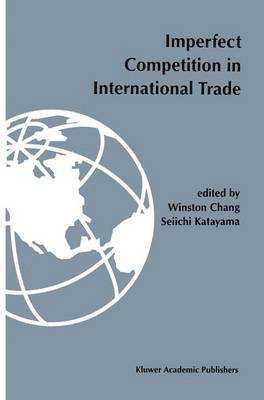 Imperfect competition in international trade 1
