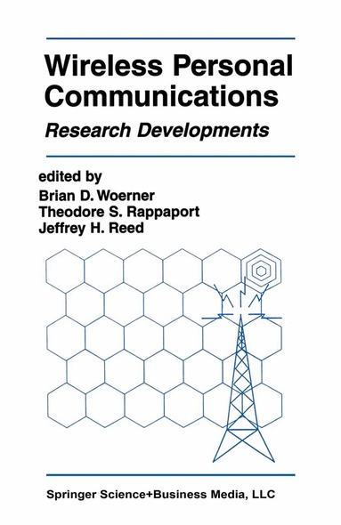 Virginia Tech Symposium on Wireless and, Brian D. Woerner, Theodore S. Rappaport, Jeffrey H. Reed - Wireless Personal Communications, Inbunden