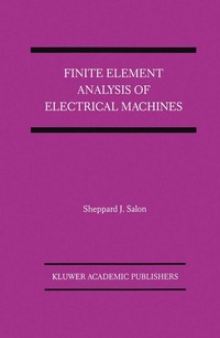 bokomslag Finite Element Analysis of Electrical Machines