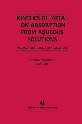 Kinetics of Metal Ion Adsorption from Aqueous Solutions 1