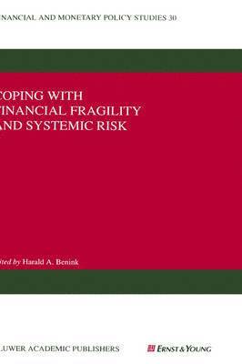 Coping with Financial Fragility and Systemic Risk 1