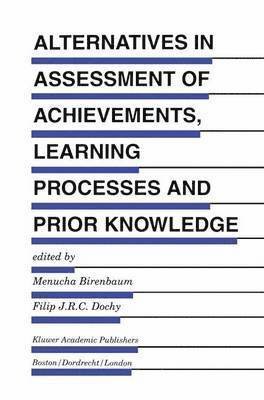 Alternatives in Assessment of Achievements, Learning Processes and Prior Knowledge 1