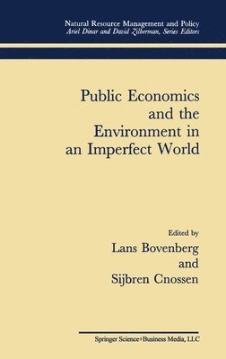 Lans Bovenberg, Sijbren Cnossen - Public Economics and the Environment in an Imperfect World, Inbunden