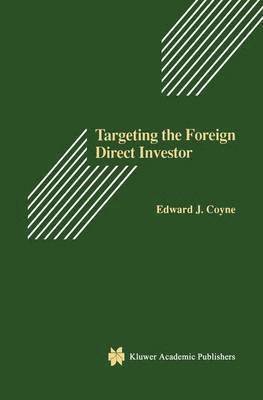 Targeting the Foreign Direct Investor 1