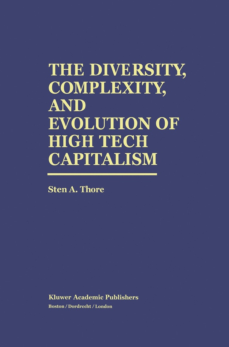 Diversity, Complexity, and Evolution of High Tech Capitalism