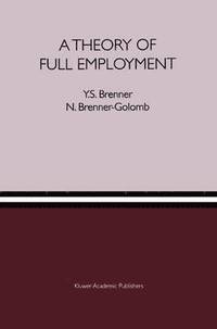 bokomslag A Theory of Full Employment