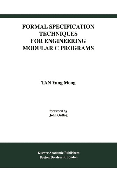 bokomslag Formal Specification Techniques for Engineering Modular C Programs