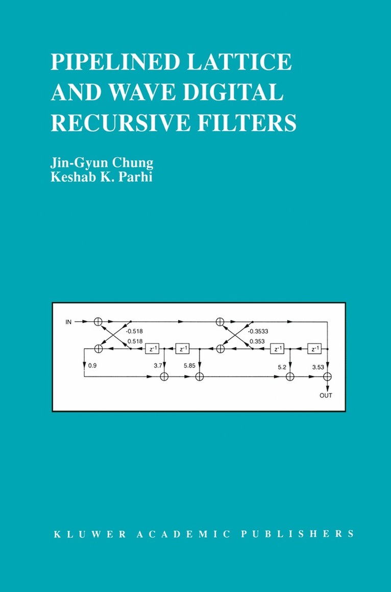 Pipelined Lattice and Wave Digital Recursive Filters 1