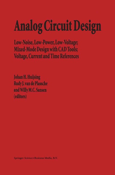 Johan H. Huijsing, Huijsing, Johan Huijsing, Rudy J. van de Plassche, Willy M.C. Sansen - Analog Circuit Design, Inbunden