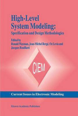 Ronald Waxman, Jean-Michel Bergé, Oz Levia, Jacques Rouillard - High-Level System Modeling, Inbunden