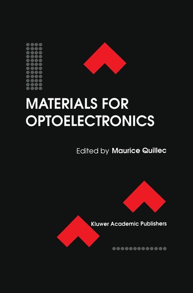 Maurice Quillec - Materials for Optoelectronics, Inbunden