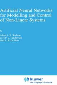 bokomslag Artificial Neural Networks for Modelling and Control of Non-Linear Systems