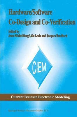 Jean-Michel Bergé, Oz Levia, Jacques Rouillard - Hardware/Software Co-Design and Co-Verification, Inbunden