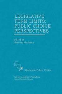 bokomslag Legislative Term Limits: Public Choice Perspectives