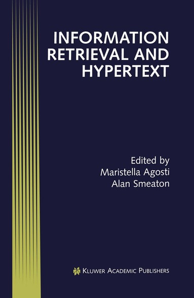 Maristella Agosti, Alan Smeaton - Information Retrieval and Hypertext, Inbunden