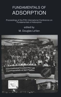 M. Douglas LeVan, M. Douglas LeVan, M. Douglas Levan, M Douglas Levan - Fundamentals of Adsorption, Inbunden
