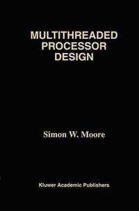 bokomslag Multithreaded Processor Design