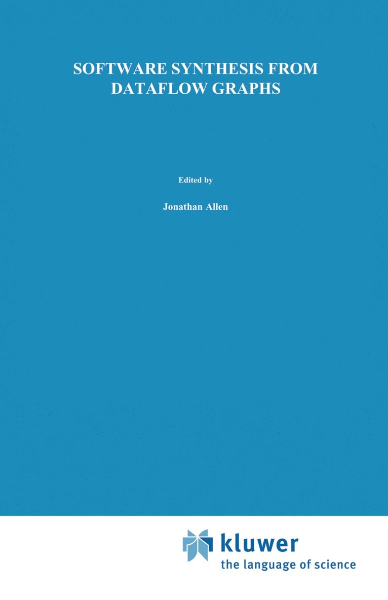 Shuvra S. Bhattacharyya, Praveen K. Murthy, Edward A. Lee - Software Synthesis from Dataflow Graphs, Inbunden
