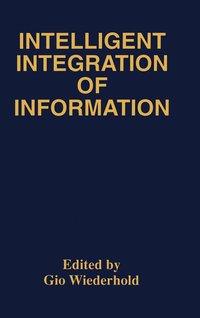 bokomslag Intelligent Integration of Information