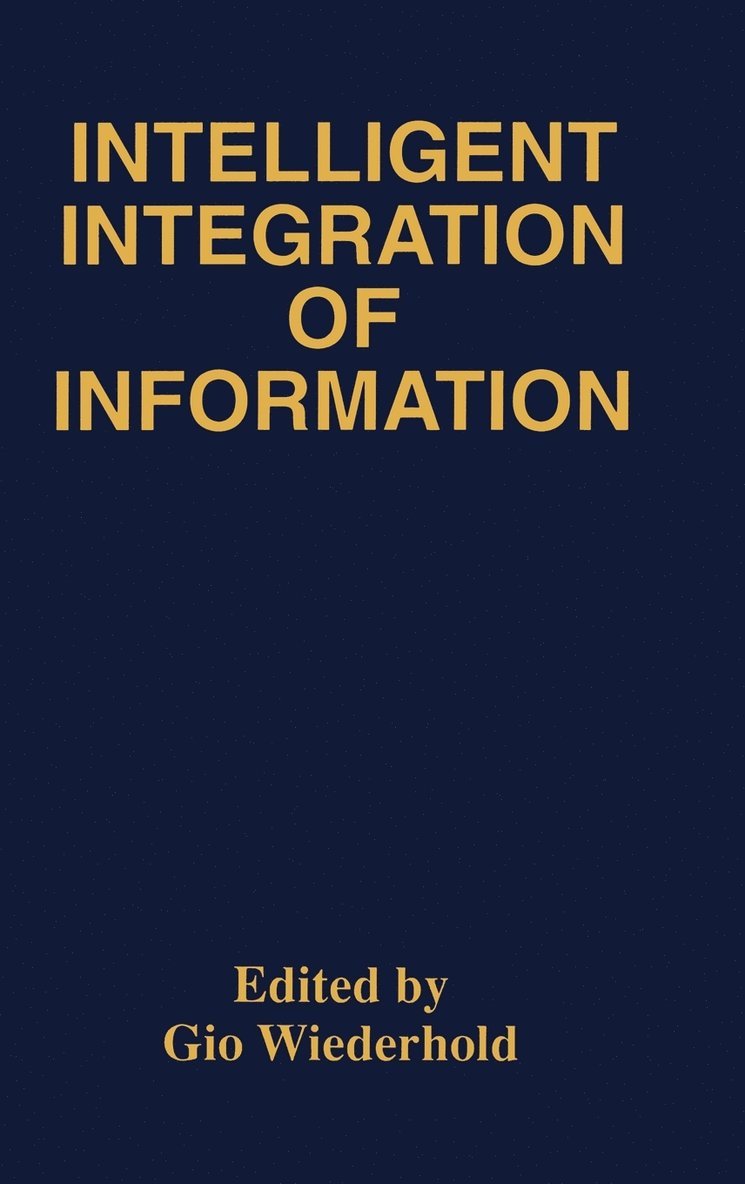 Intelligent Integration of Information