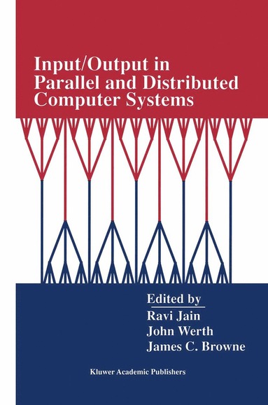 bokomslag Input/Output in Parallel and Distributed Computer Systems