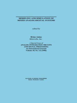 Brian Antao, B. Antao - Modeling and Simulation of Mixed Analog-Digital Systems, Inbunden